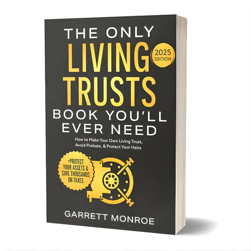 The Complete Guide to Protecting Your Family and Everything You’ve Built!